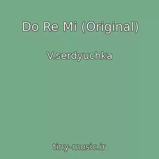 کاور آهنگ Do Re Mi (Original) از V.serdyuchka