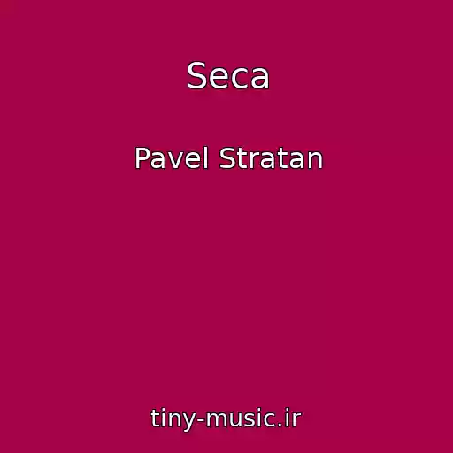 کاور آهنگ Seca از Pavel Stratan