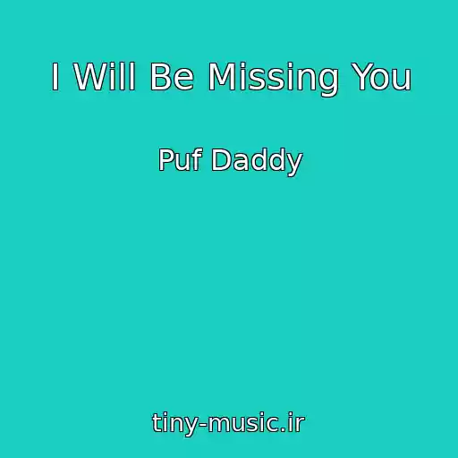 کاور آهنگ I Will Be Missing You از Puf Daddy
