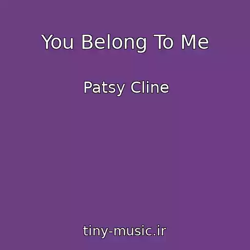 کاور آهنگ You Belong To Me از Patsy Cline