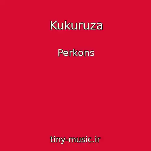 کاور آهنگ Kukuruza از Perkons