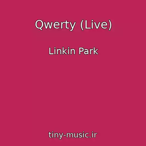 کاور آهنگ Qwerty (Live) از Linkin Park