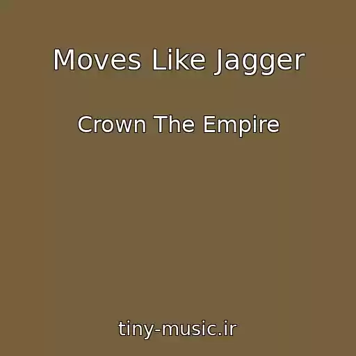 کاور آهنگ Moves Like Jagger از Crown The Empire