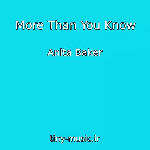 کاور آهنگ More Than You Know از Anita Baker