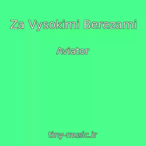 کاور آهنگ Za Vysokimi Berezami از Aviator