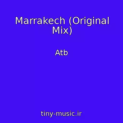 کاور آهنگ Marrakech (Original Mix) از Atb