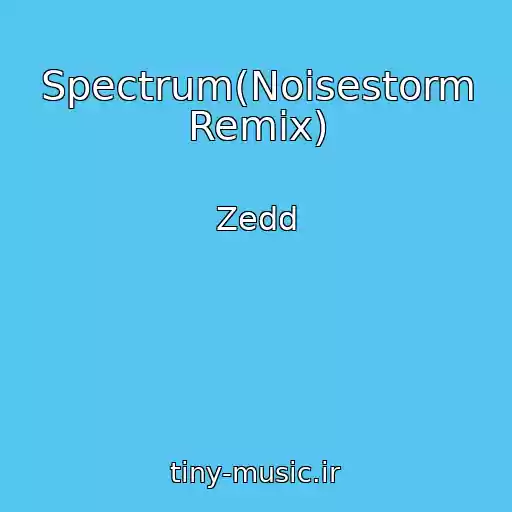 کاور آهنگ Spectrum(Noisestorm Remix) از Zedd