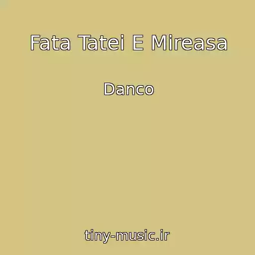 کاور آهنگ Fata Tatei E Mireasa از Danco