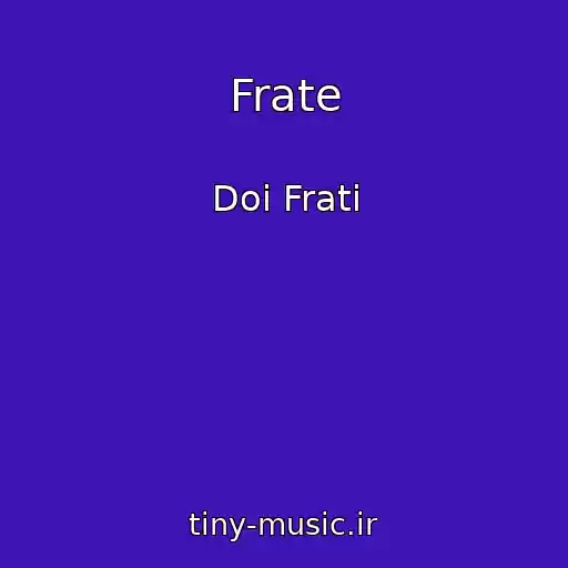 کاور آهنگ Frate از Doi Frati