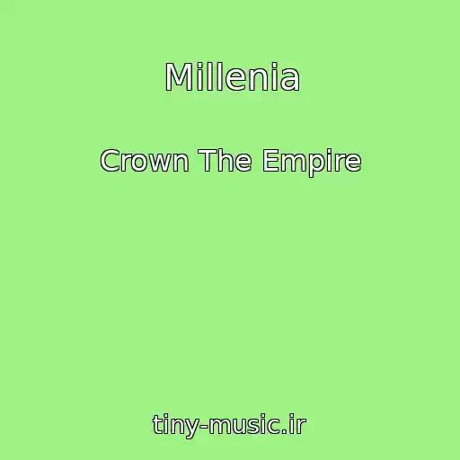 کاور آهنگ Millenia از Crown The Empire