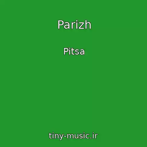 کاور آهنگ Parizh از Pitsa