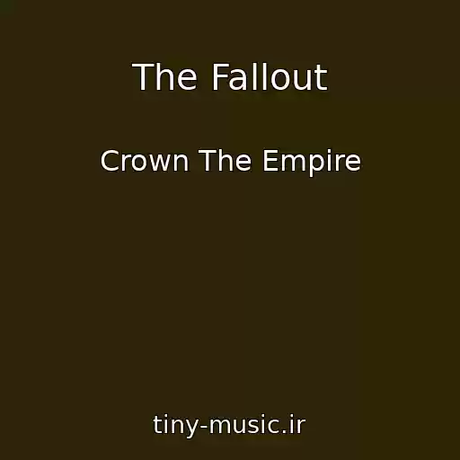 کاور آهنگ The Fallout از Crown The Empire