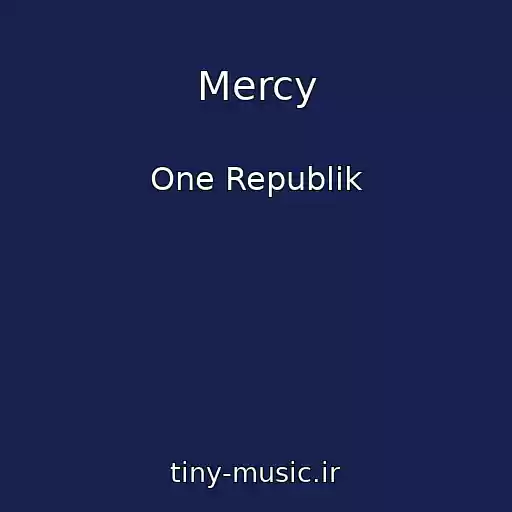 کاور آهنگ Mercy از One Republik
