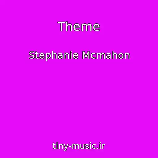 کاور آهنگ Theme از Stephanie Mcmahon