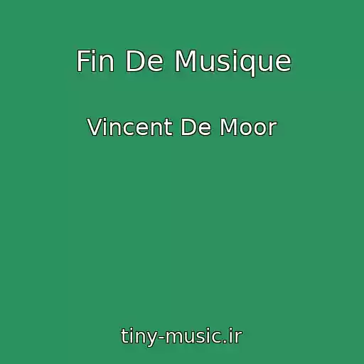 کاور آهنگ Fin De Musique از Vincent De Moor
