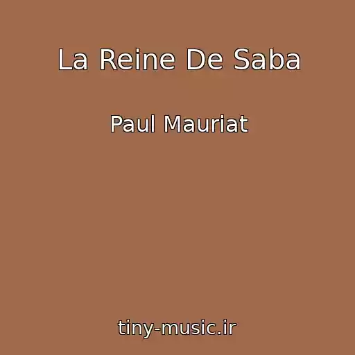 کاور آهنگ La Reine De Saba از Paul Mauriat