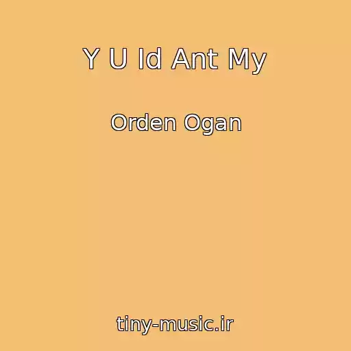 کاور آهنگ Y U Id Ant My از Orden Ogan