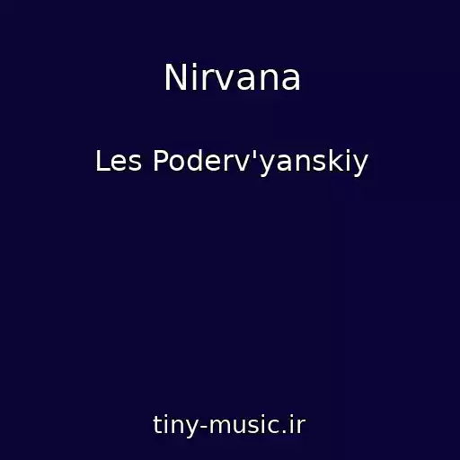 کاور آهنگ Nirvana از Les Poderv'yanskiy