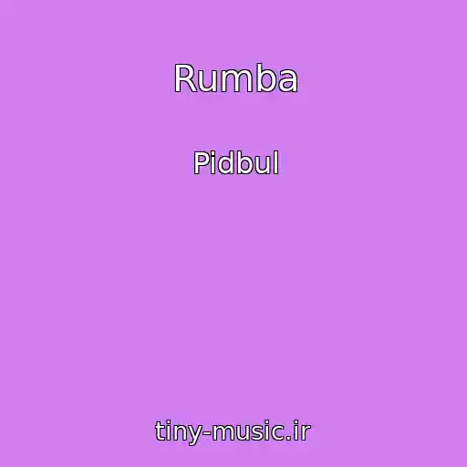 کاور آهنگ Rumba از Pidbul