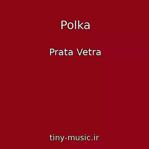 کاور آهنگ Polka از Prata Vetra
