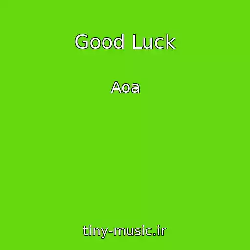 کاور آهنگ Good Luck از Aoa