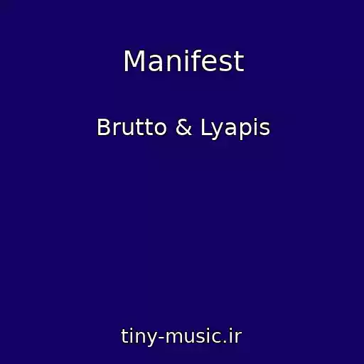 کاور آهنگ Manifest از Brutto & Lyapis