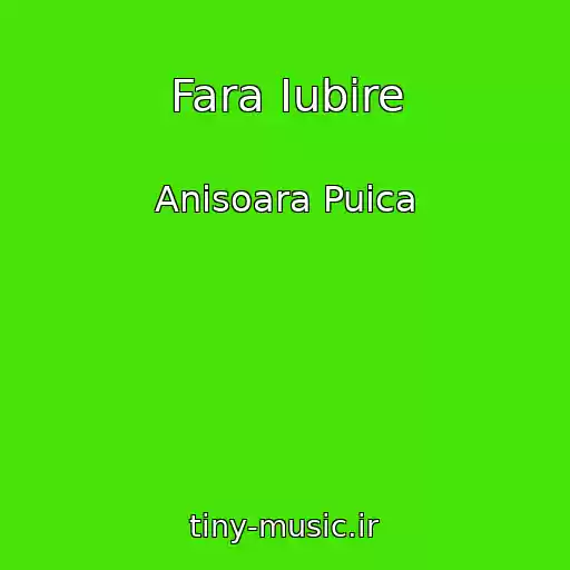 کاور آهنگ Fara Iubire از Anisoara Puica