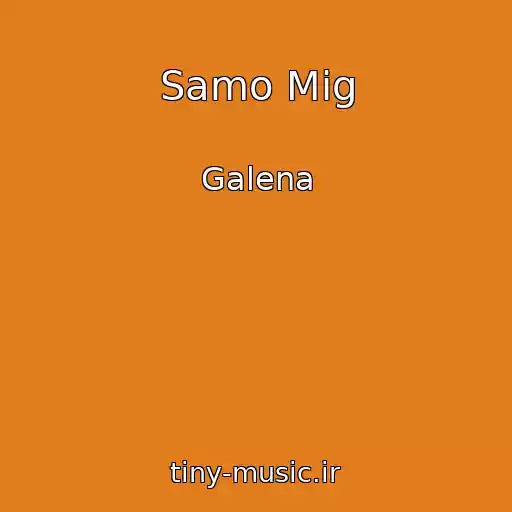 کاور آهنگ Samo Mig از Galena