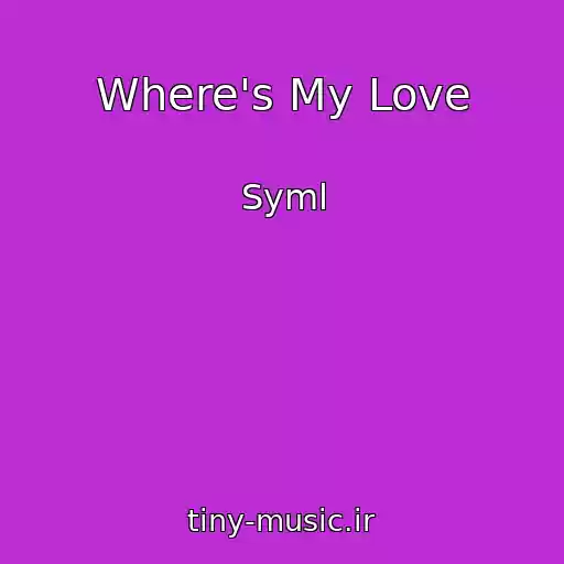 کاور آهنگ Where's My Love از Syml