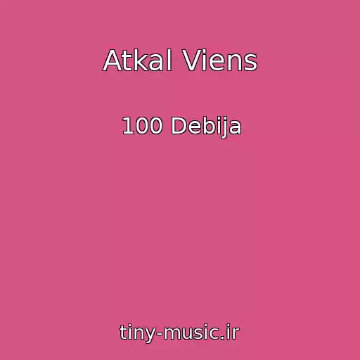 کاور آهنگ Atkal Viens از 100 Debija