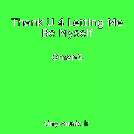 کاور آهنگ Thank U 4 Letting Me Be Myself از Omar-S
