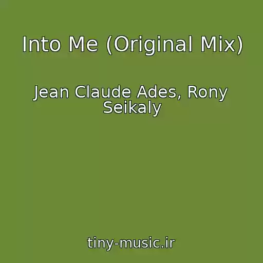 کاور آهنگ Into Me (Original Mix) از Jean Claude Ades, Rony Seikaly