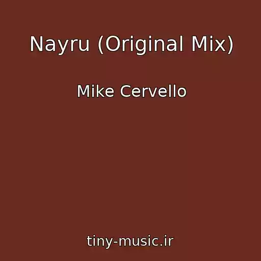کاور آهنگ Nayru (Original Mix) از Mike Cervello
