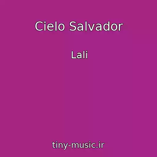 کاور آهنگ Cielo Salvador از Lali