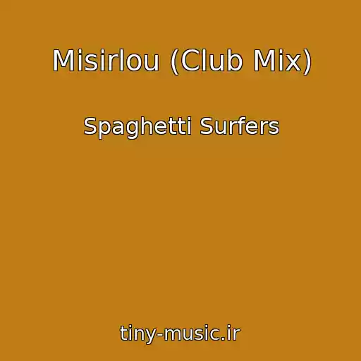 کاور آهنگ Misirlou (Club Mix) از Spaghetti Surfers