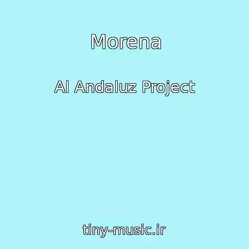 کاور آهنگ Morena از Al Andaluz Project