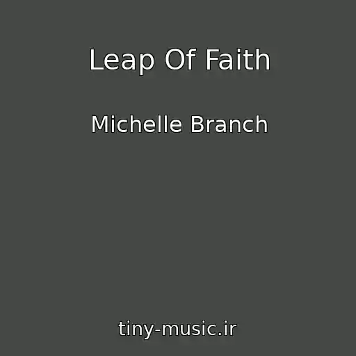 کاور آهنگ Leap Of Faith از Michelle Branch