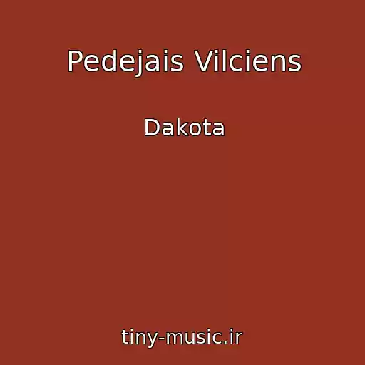 کاور آهنگ Pedejais Vilciens از Dakota