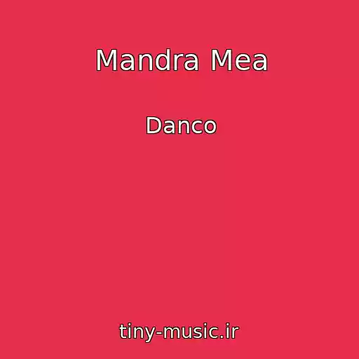 کاور آهنگ Mandra Mea از Danco