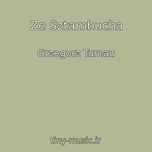 کاور آهنگ Ze Sztambucha از Grzegorz Turnau