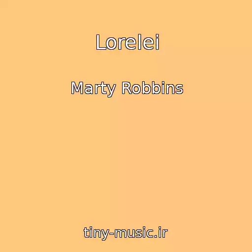 کاور آهنگ Lorelei از Marty Robbins