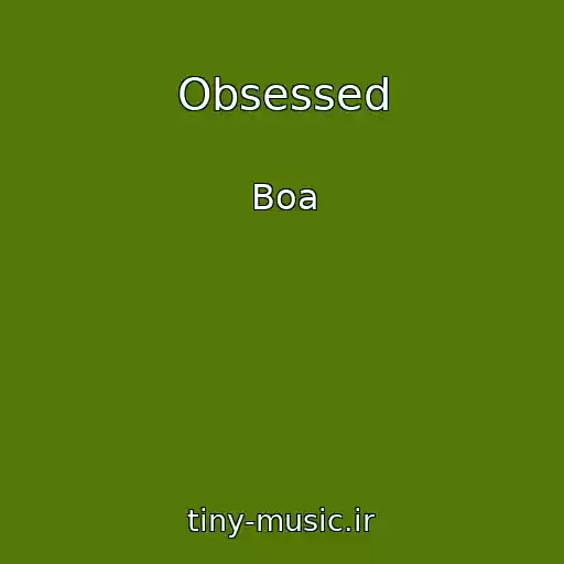 کاور آهنگ Obsessed از Boa