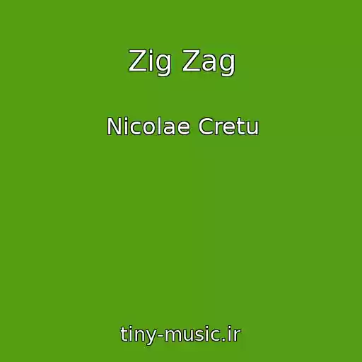 کاور آهنگ Zig Zag از Nicolae Cretu