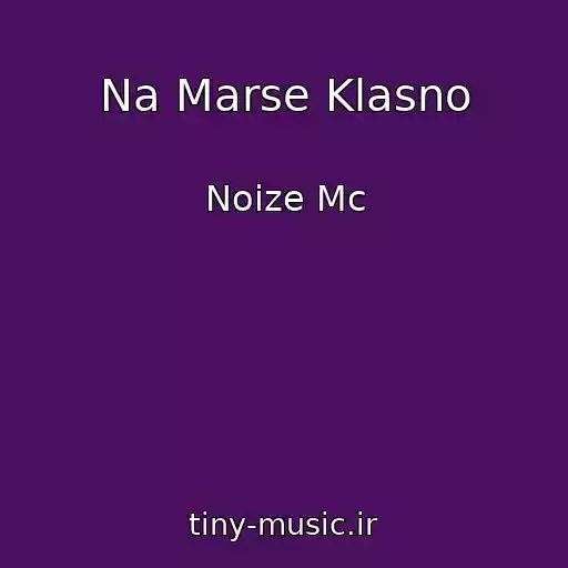 کاور آهنگ Na Marse Klasno از Noize Mc