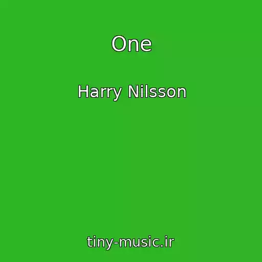کاور آهنگ One از Harry Nilsson