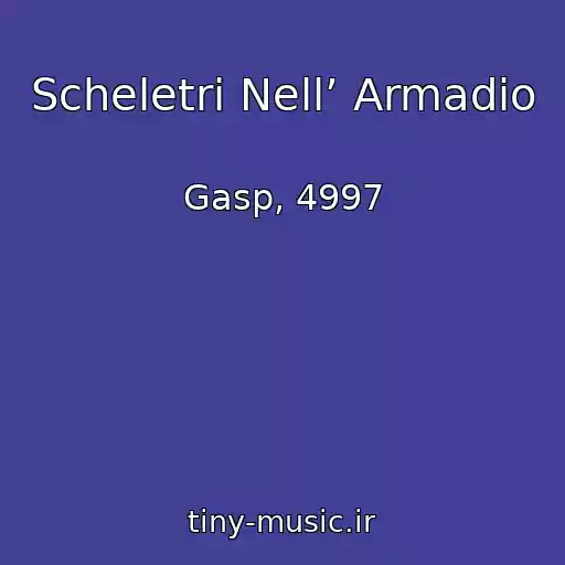 کاور آهنگ Scheletri Nell’ Armadio از Gasp, 4997