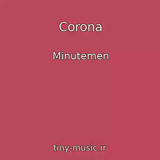 کاور آهنگ Corona از Minutemen