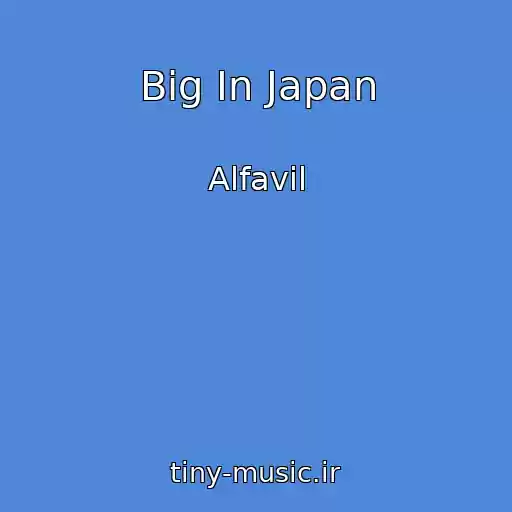 کاور آهنگ Big In Japan از Alfavil