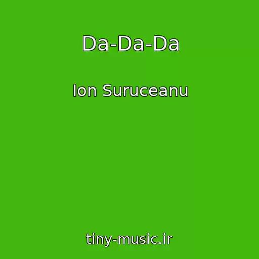 کاور آهنگ Da-Da-Da از Ion Suruceanu
