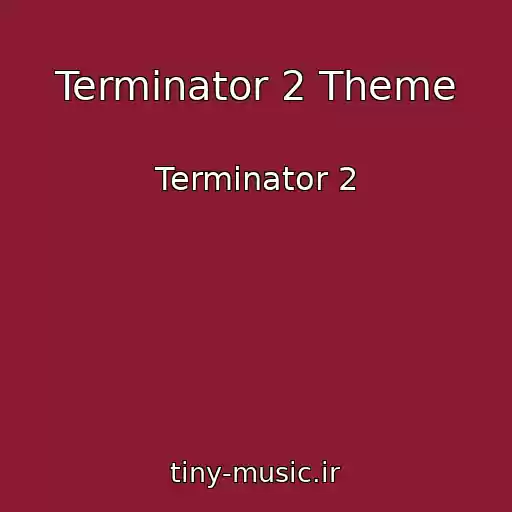 کاور آهنگ Terminator 2 Theme از Terminator 2